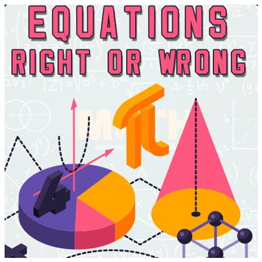  Equations: Right or Wrong!